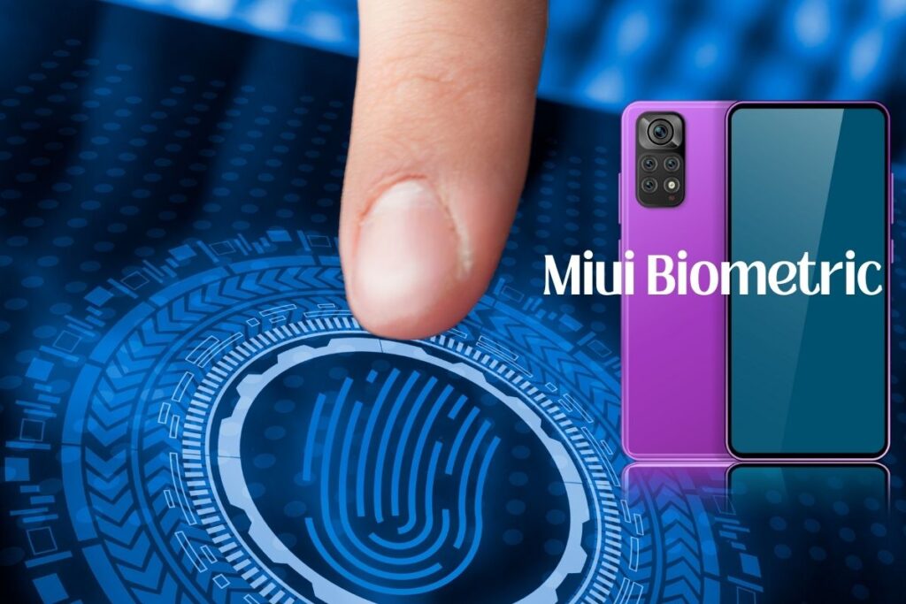 Miui Biometric